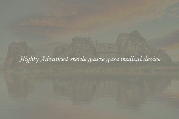 Highly Advanced sterile gauze gasa medical device