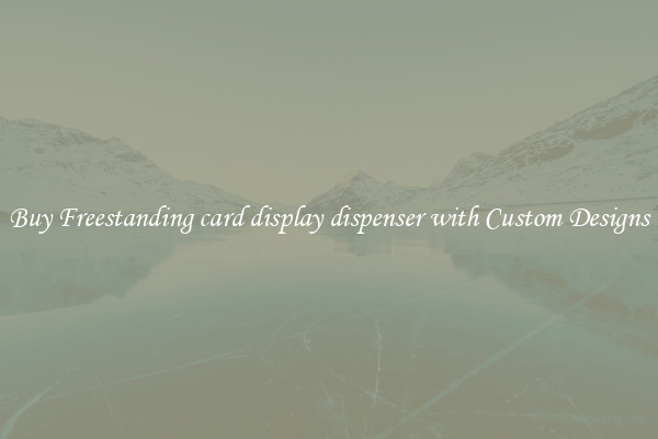 Buy Freestanding card display dispenser with Custom Designs