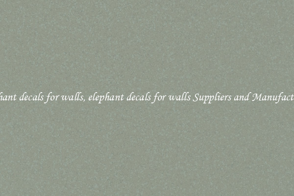 elephant decals for walls, elephant decals for walls Suppliers and Manufacturers