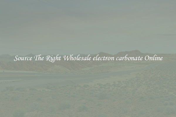Source The Right Wholesale electron carbonate Online