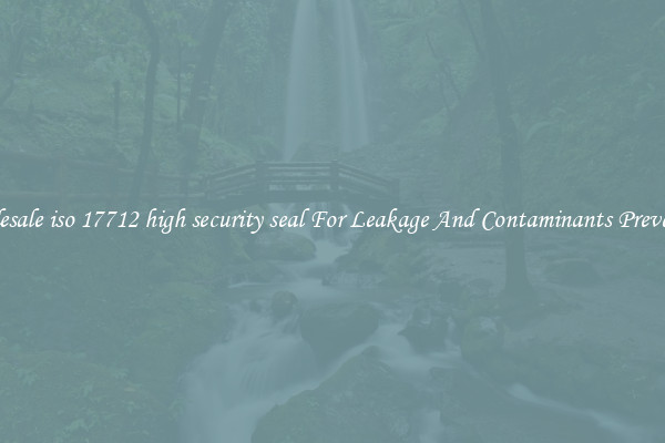 Wholesale iso 17712 high security seal For Leakage And Contaminants Prevention