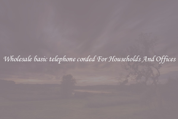 Wholesale basic telephone corded For Households And Offices