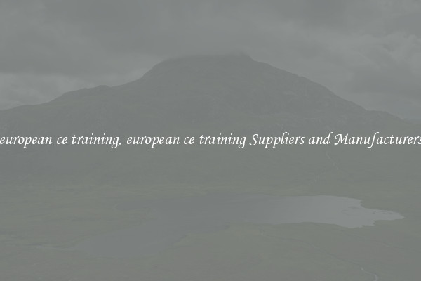 european ce training, european ce training Suppliers and Manufacturers