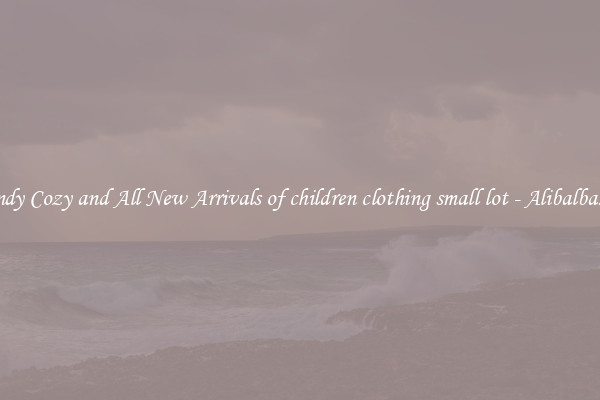 Trendy Cozy and All New Arrivals of children clothing small lot - Alibalba.com