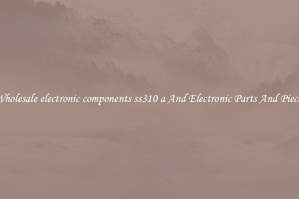 Wholesale electronic components ss310 a And Electronic Parts And Pieces